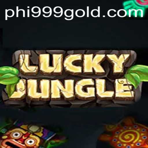 Embrace the Thrills of LuckyJungle with PHI999: A Comprehensive Guide