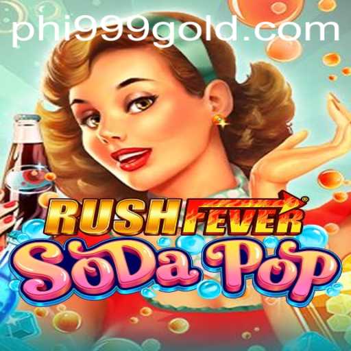 Discover the Excitement of RushFeverSodaPop Game