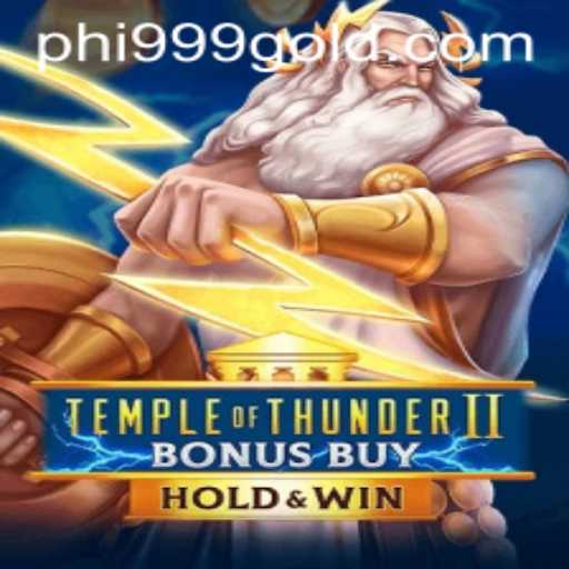 Unleashing the Power of TempleofThunderIIBonusBuy: An Adventure Awaits